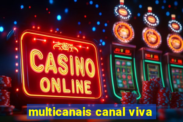 multicanais canal viva